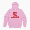 The Kids Are Coming Tones And I Hoodie