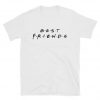 Best Friends TV Show Quotes T-shirt