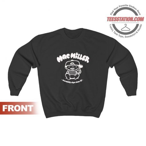 For Sale Mac Miller Incredibly Dope Sweatshirt