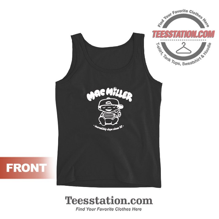 Mac Miller Incredibly Dope Tank Tops For Unisex Mac Miller Incredibly Dope Tank Tops For Unisex
