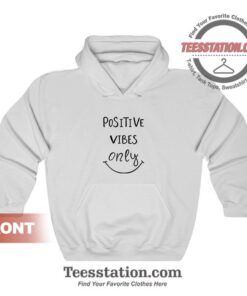 Positive Vibes Only Cheap Hoodies Trendy Unisex