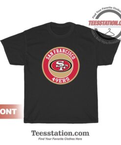 Get It Now San Francisco 49ers T-Shirts