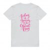 Today Is Going To Be A Great Day T-shirt