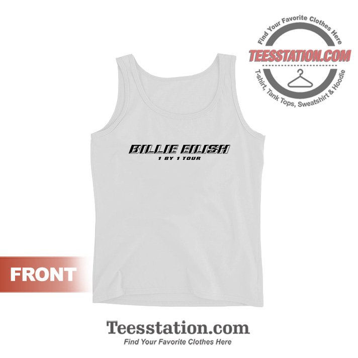Limited Edition Billie Eilish 1 By 1 Tour Tank Tops Limited Edition Billie Eilish 1 By 1 Tour Tank Tops