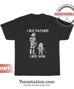 Like Father Like Son T-Shirt For Unisex