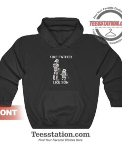 Like Father Like Son Hoodies For Unisex