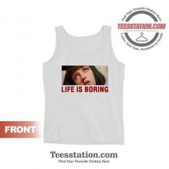 Life Is Boring Mia Wallace Pulp Fiction Tank Top