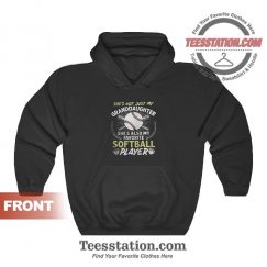 That's My Granddaughter Out There Softball Player Hoodies