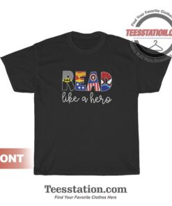 Avenger Read Like A Hero T-Shirt Cheap For Unisex