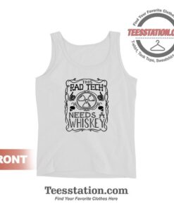 Rad Tech Needs Whiskey Trend Tank Tops