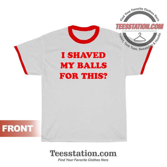 Birds Of Prey Renee Montoya I Shaved My Balls For This Ringer T-shirt Birds Of Prey Renee Montoya I Shaved My Balls For This Ringer T-shirt