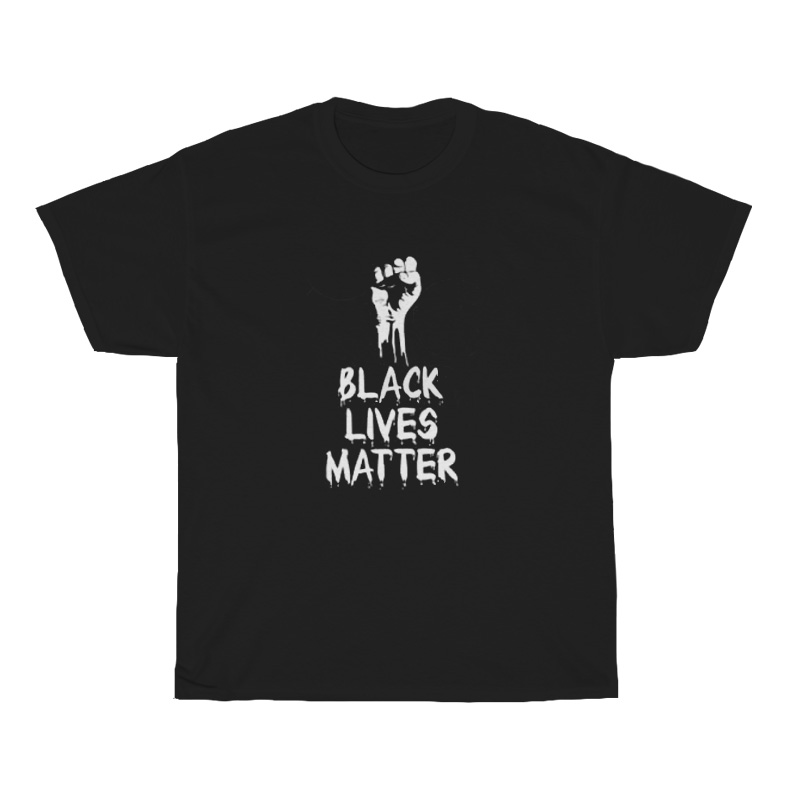 Black Lives Matter Fist T-Shirt Black Lives Matter Fist T-Shirt