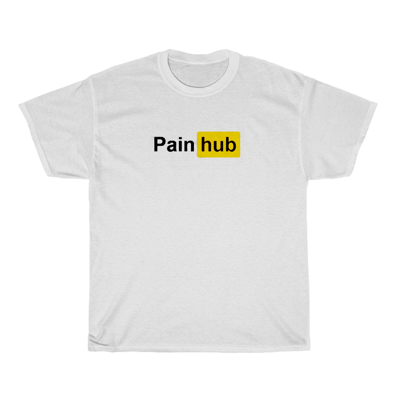 Get It Now Pain Hub Parody Funny TShirt