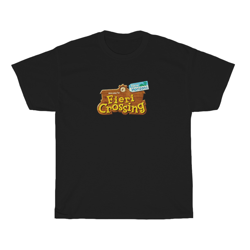 Welcome To Fieri Crossing Black T-Shirt Welcome To Fieri Crossing Black T-Shirt