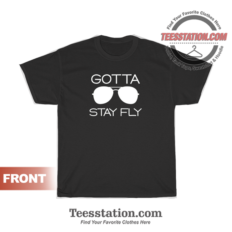 Youth Gotta Stay Fly T-Shirt Youth Gotta Stay Fly T-Shirt