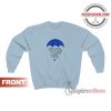 John Prine Lyrics Blue Umbrella Sweatshirt