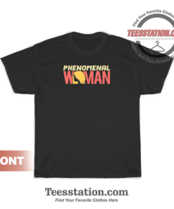 Phenomenal Woman Parody T-Shirt