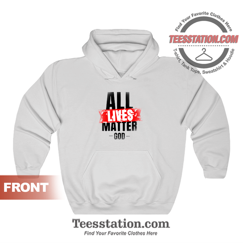 All Lives Matter For Men Hoodie All Lives Matter For Men Hoodie