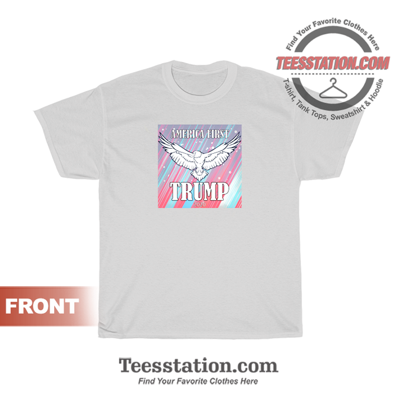 America First Donald Trump 2020 Eagle T-Shirt America First Donald Trump 2020 Eagle T-Shirt