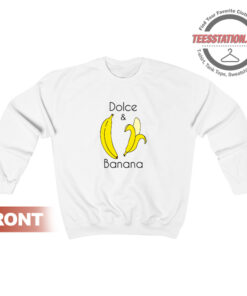 Dolce And Banana Funny Fashion Bananas Vegan Sweatshirt