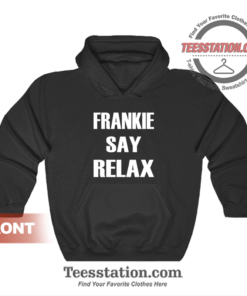 Frankie Say Relax The One With The Tiny Hoodie