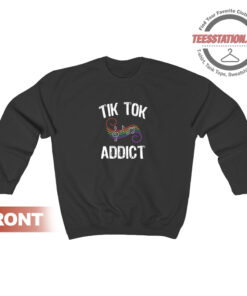 Funny Tic Tok Addict Sweatshirt