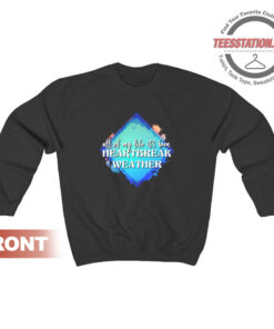 Heartbreak Weather Crewneck Sweatshirt
