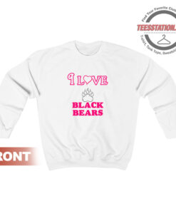 I Love Black Bears Sweatshirt