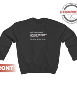 I hope Everything Goes Well Sweatshirt