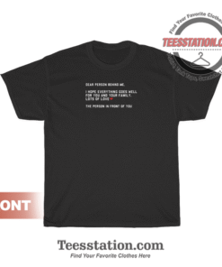 I hope Everything Goes Well T-Shirt