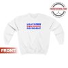 Kanye For President Sweatshirt