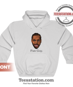 Kawhi The Fun Guy Hoodie
