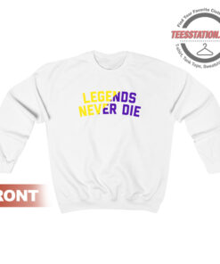 Legends Never Die Sweatshirt