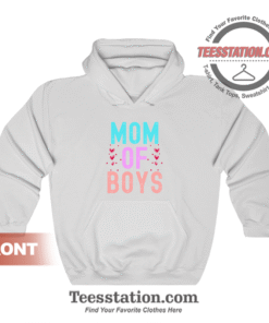 Mom Of Boys Funny Hoodie