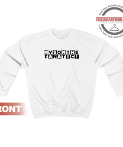 My Son The Fanatic Sweatshirt