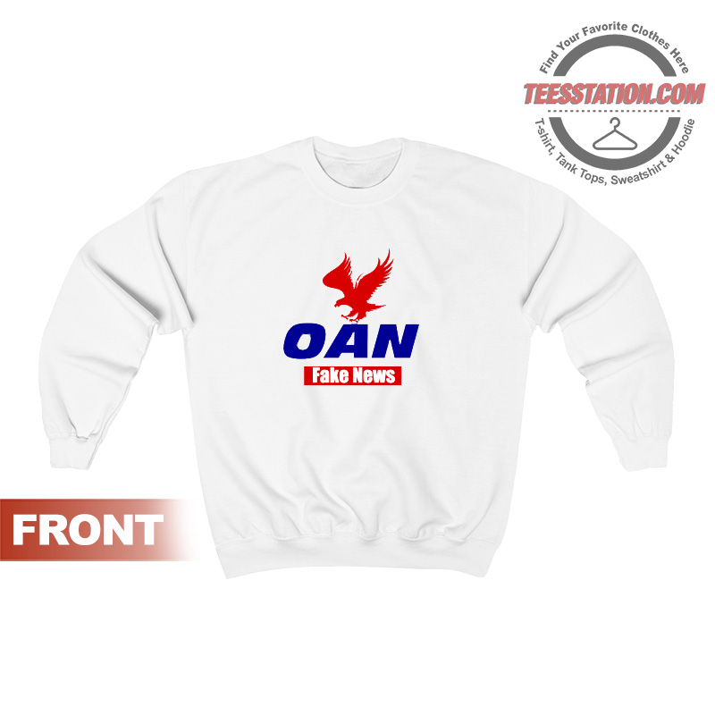 OAN Fake News Sweatshirt OAN Fake News Sweatshirt