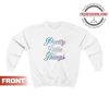Pretty Little Things Sweatshirt