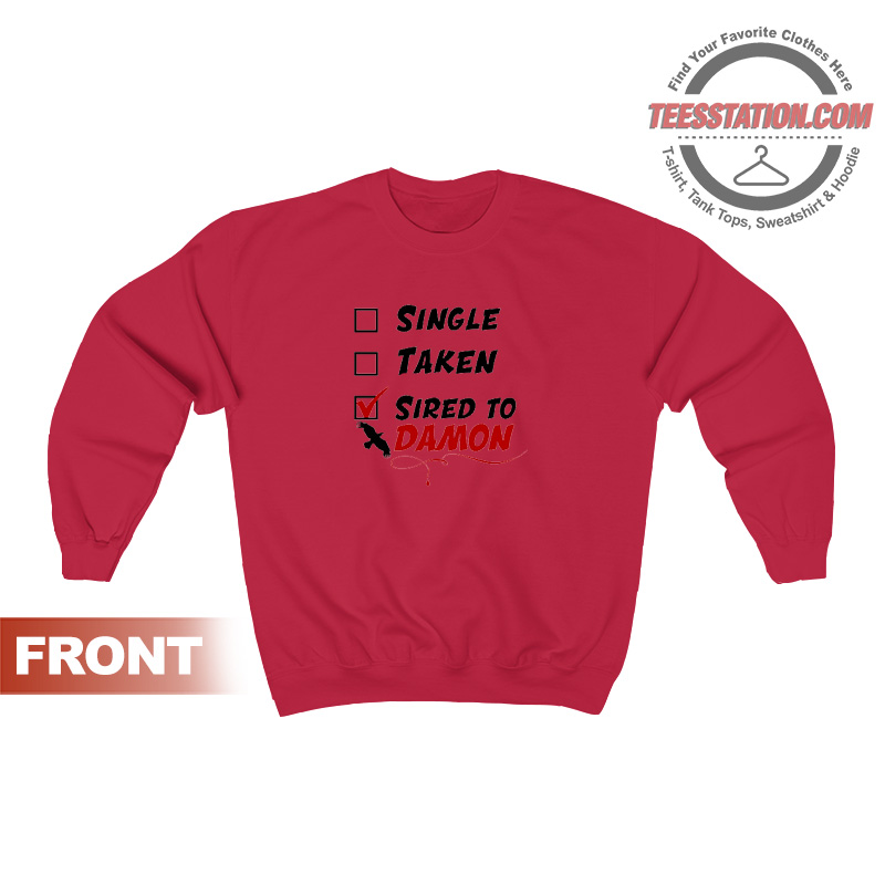 Sired To Damon The Vampire Sweatshirt Sired To Damon The Vampire Sweatshirt