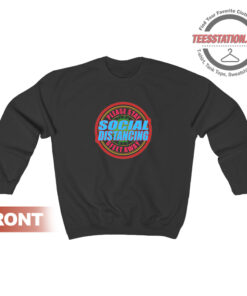 Social Distancing Awareness Sweatshirt