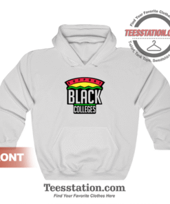 Support Black Colleges Hoodie
