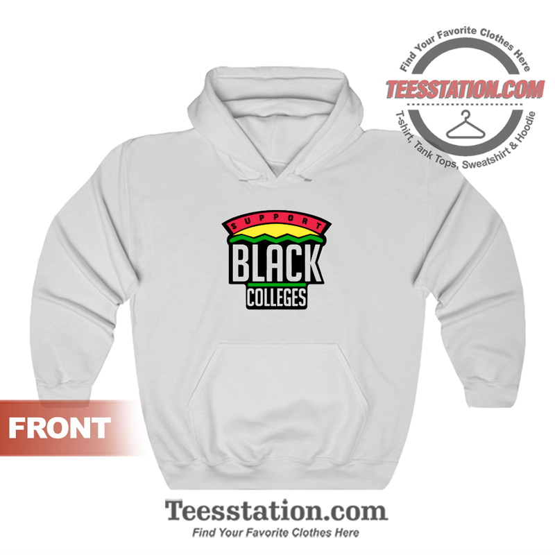 For Sale Support Black Colleges Hoodie - Teesstation.com