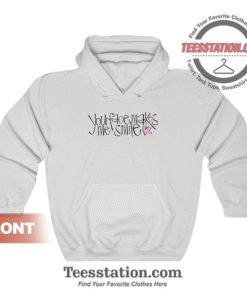 Your Face Makes Me Smile Hoodie
