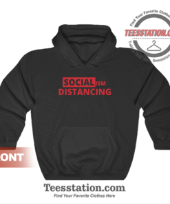 Anti Socialism Funny Social Distancing Hoodie