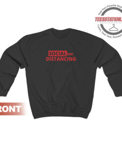 Anti Socialism Funny Social Distancing Sweatshirt