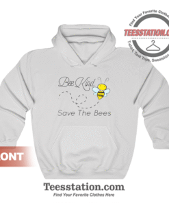 Bee Kind Save The Bess Hoodie Unisex