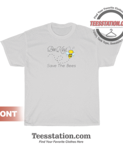 Bee Kind Save The Bess T-Shirt Unisex