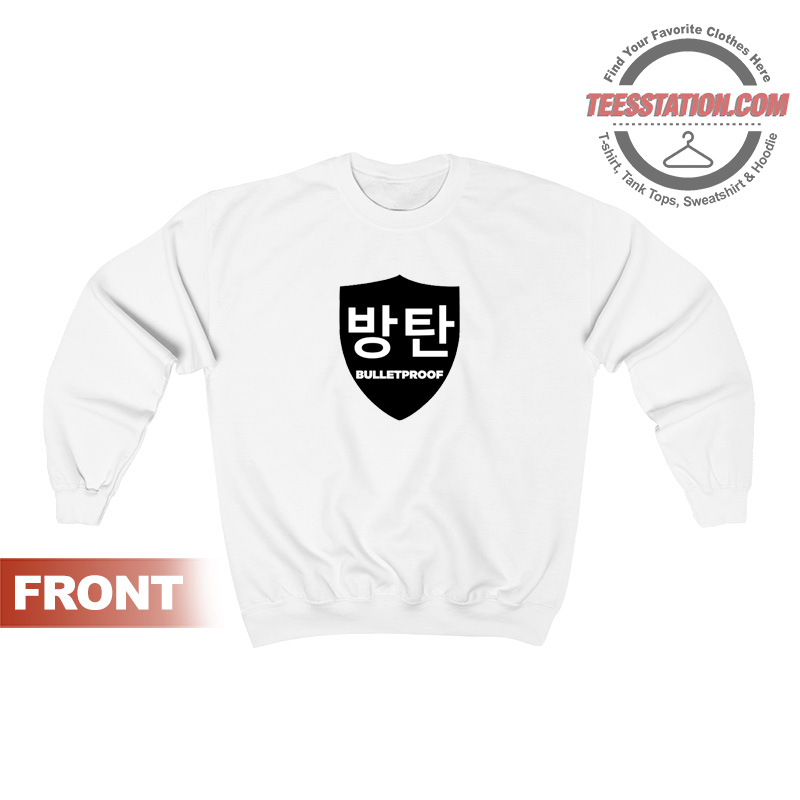 Bulletproof In Korean Parody Sweatshirt Bulletproof In Korean Parody Sweatshirt