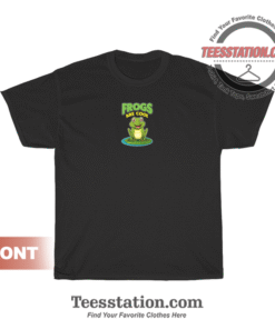 Frogs Are Cool Love Frogs Toads Funny T-Shirt