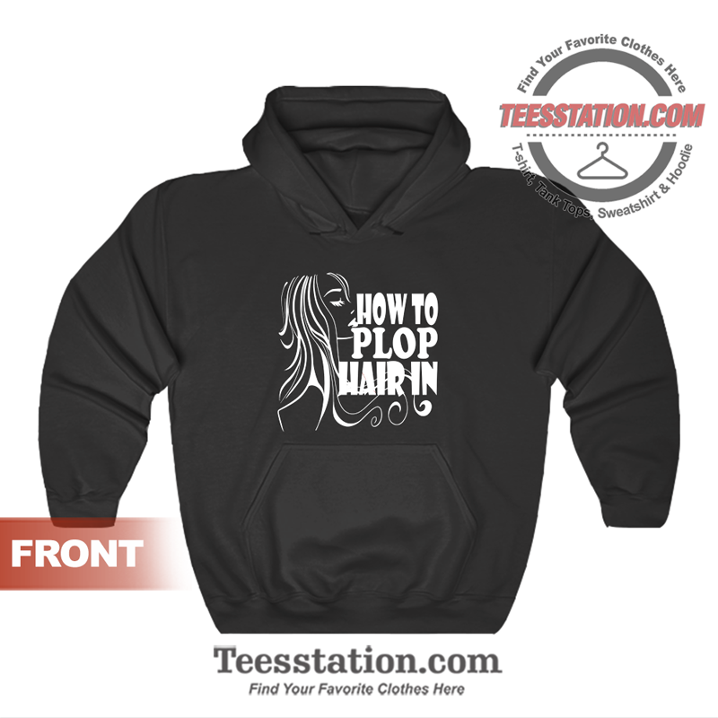 How To Plop Hair In 2 Hoodie How To Plop Hair In 2 Hoodie