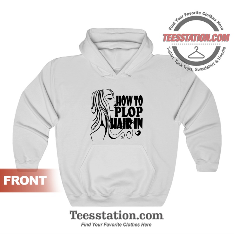 How To Plop Hair In 2 Hoodie How To Plop Hair In 2 Hoodie